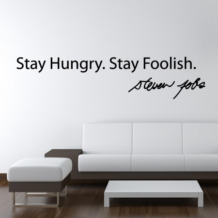 Stay hungry stay foolish wall stickers.