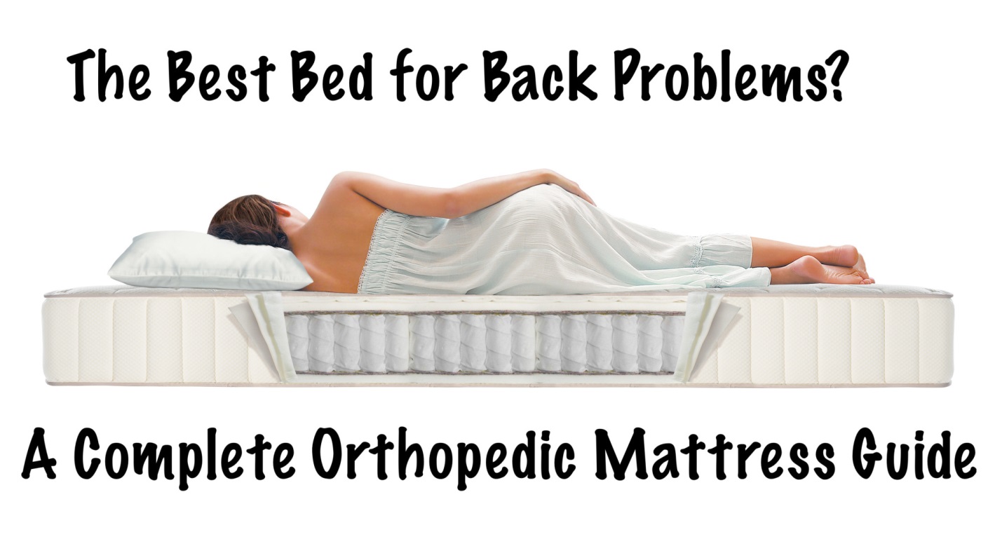 Keywords: back problems, orthopedic mattress guide