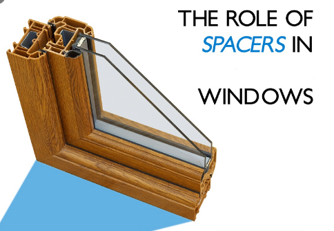 The role of spacers in energy efficient windows.