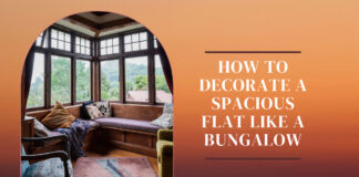 How To Decorate A Spacious Flat Like A Bungalow
