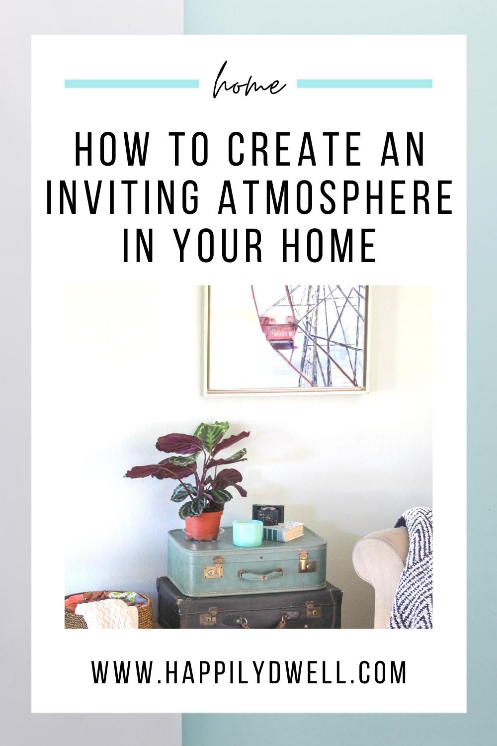 Creating an Inviting Atmosphere through Color and Decor Choices